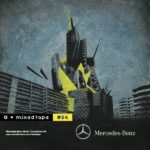 Mercedes-Benz Mixed Tape 56 Edgy, Energising, Emotional, Exclusive